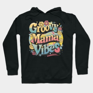 Funky Groovy Mama Vibes Retro Colorful Design Hoodie